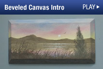 Watch Wilson Bickford's Free Demo Video about his Signature Series Beveled Canvas.
