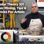 Color Theory 101 – Basic Mixing & Tips For Artists