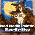 Learn Mixed Media Painting Step-By-Step