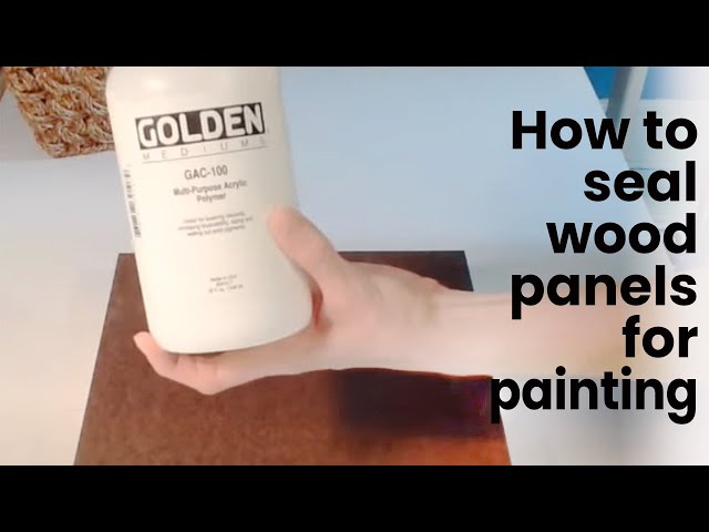 How to Seal Wood Panels for Painting!