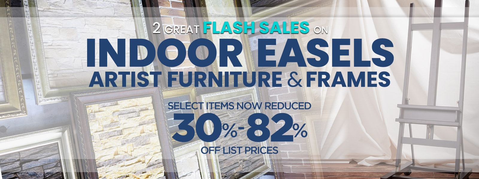 Limited time Flash Sale on Indoor Easels & Studio Furniture - Plus Free Shipping